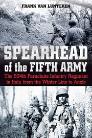 Spearhead of Fifth Army Spearhead of Fifth Army