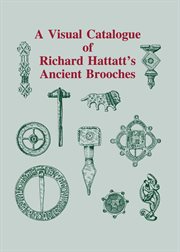 A visual catalogue of richard hattatt's ancient brooches cover image