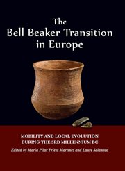 The bell beaker transition in europe. Mobility and local evolution during the 3rd millennium BC cover image