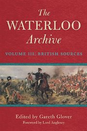The waterloo archive volume iii. British Sources cover image