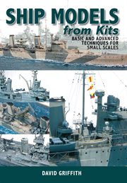 Ship models from kits. Basic and Advanced Techniques for Small Scales cover image