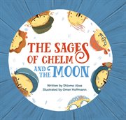 SAGES OF CHELM AND THE MOON cover image