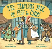 FABULOUS TALE OF FISH AND CHIPS cover image