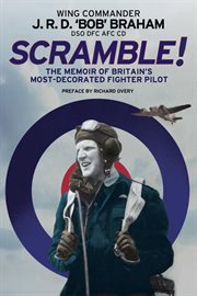 Scramble! : The Memoir of Britain's Most-Decorated RAF Fighter Pilot cover image