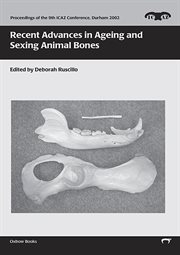 Recent advances in ageing and sexing animal bones cover image