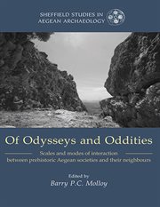 Of odysseys and oddities. Scales and Modes of Interaction Between Prehistoric Aegean Societies and their Neighbours cover image