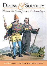 Dress and society : contributions from archaeology cover image