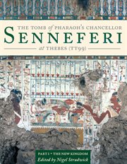 The tomb of pharaoh's chancellor senneferi at thebes (tt99) cover image