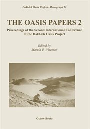 The Oasis Papers 2: Proceedings of the Second International Conference of the Dakhleh Oasis Project cover image