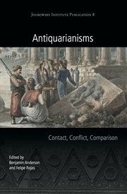 Antiquarianisms : contact, conflict, comparison cover image