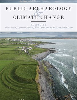 Cover image for Public Archaeology and Climate Change