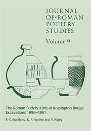 Roman pottery kilns at Rossington Bridge, 1956-1961, excavations 1956-1961 : a report on excavations carried out by J.R. Lidster on behalf of Doncaster Museum cover image