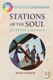 Stations of the soul : an artist's journey cover image