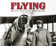 Flying with Father Browne cover image