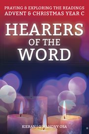 Hearers of the word. Praying and exploring the readings for Advent and Christmas, Year C cover image