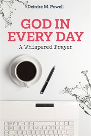 GOD IN EVERY DAY : knowing god in ordinary life cover image