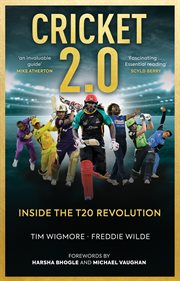 Cricket 2.0 : inside the T20 revolution cover image