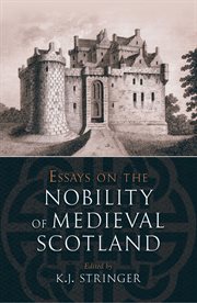 Essays on the nobility of medieval scotland cover image