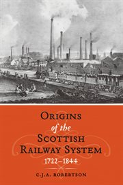 The origins of the scottish railway system cover image