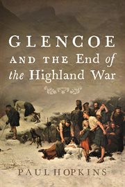 Glencoe and the end of the Highland War cover image
