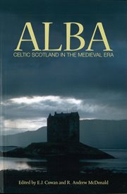 ALBA;CELTIC SCOTLAND IN THE MEDIEVAL ERA cover image
