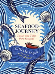Seafood Journey : Tastes and Tales From Scotland cover image