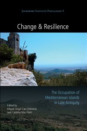 Change and resilience : the occupation of Mediterranean islands in late antiquity cover image