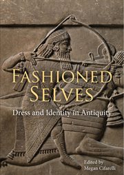Fashioned selves : dress and identity in antiquity cover image