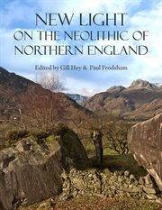 New Light on the Neolithic of Northern England cover image