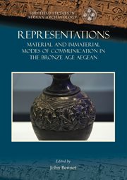 Representations : material and immaterial modes of communication in the Bronze Age Aegean cover image