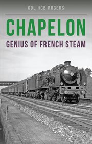 CHAPELON : GENIUS OF FRENCH STEAM cover image
