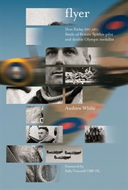 Flyer : Don Finlay DFC AFC; Battle of Britain Spitfire pilot and double Olympic medalist cover image