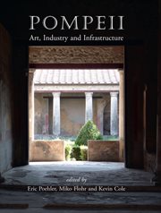 Pompeii. Art, Industry and Infrastructure cover image