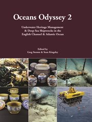 Oceans odyssey 2. Underwater Heritage Management & Deep-Sea Shipwrecks in the English Channel & Atlantic Ocean cover image