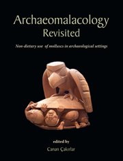 Archaeomalacology revisited. Non-dietary use of molluscs in archaeological settings cover image