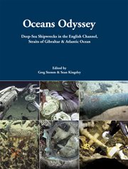 Oceans odyssey. Deep-Sea Shipwrecks in the English Channel, the Straits of Gibraltar and the Atlantic Ocean cover image