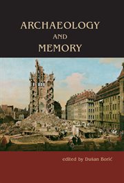 Archaeology and memory cover image