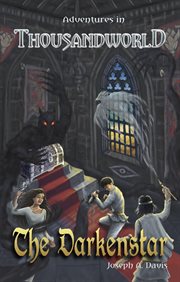 ADVENTURES IN THOUSANDWORLD : THE DARKENSTAR cover image