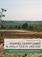 Farming Transformed in Anglo-Saxon England : Agriculture in the Long Eighth Century cover image