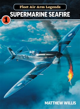 Cover image for Fleet Air Arm Legends: Supermarine Seafire