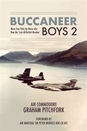 Buccaneer boys 2. More True Tales by Those Who Flew the 'Last All-British Bomber' cover image
