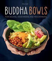 Buddha Bowls : für kalte Tage : über 50 Wohlfühl-Rezepte : Ramen, Suppen und mehr cover image