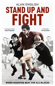 Stand Up and Fight : When Munster Beat the All Blacks cover image
