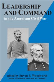 Leadership and Command in the American Civil War cover image