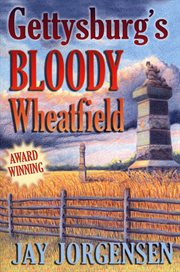 Gettysburg's bloody wheatfield cover image