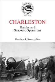 A journal of the american civil war: v5-2. Charleston: Battles and Seacoast Operations in South Carolina cover image