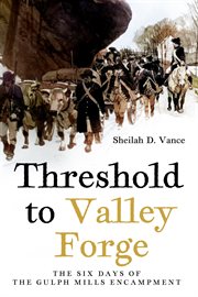 Threshold to Valley Forge cover image
