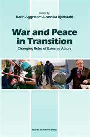 War and peace in transition : changing roles of external actors cover image