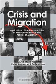 Crisis and migration : implications of the Eurozone crisis for perceptions, politics, and policies of migration cover image