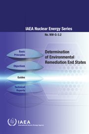 Determination of Environmental Remediation End States : IAEA Nuclear Energy cover image